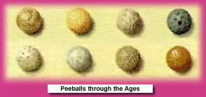 Peeballs through the Ages